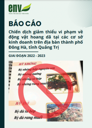 Báo cáo chiến dịch giảm thiểu vi phạm về động vật hoang dã tại các cơ sở kinh doanh trên địa bàn thành phố Đông Hà